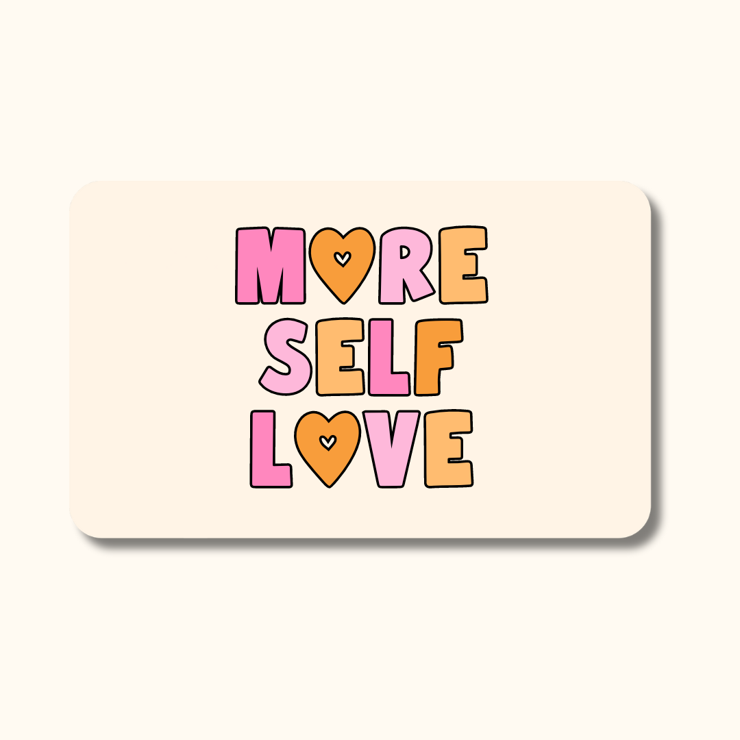 More Self Love eGift Card