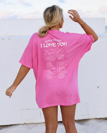 Ways To Say I Love You T-Shirt