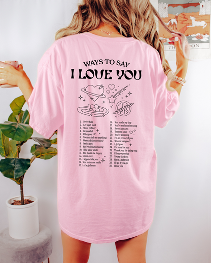 Ways To Say I Love You T-Shirt