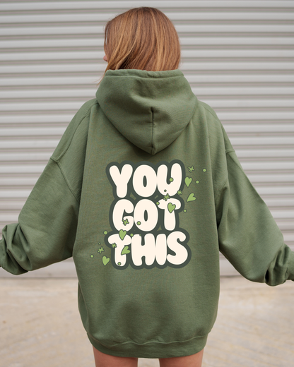 You Got This Hoodie